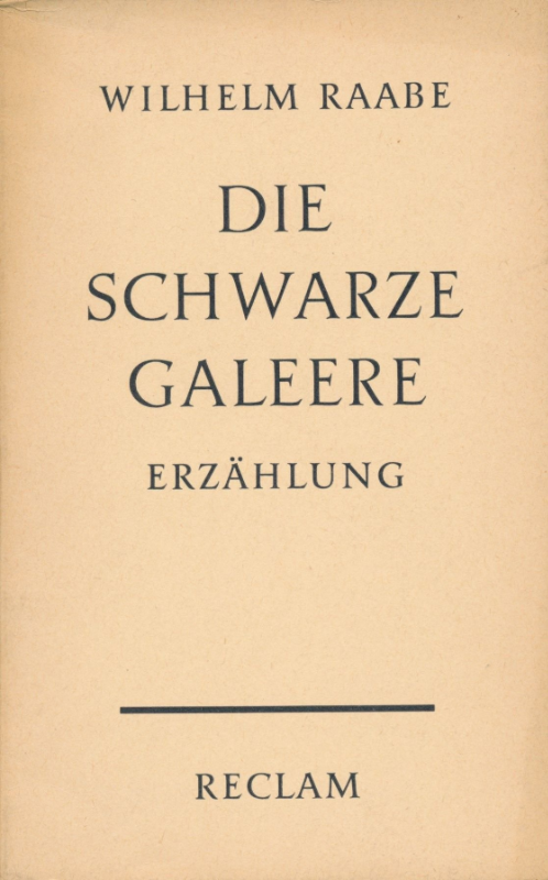 Die schwarze Galeere: Geschichtliche Erzählung. -Reclams Universalbibliothek ; Nr. 8484 [78 S. ; kl. 8 Softcover/Paperback]
