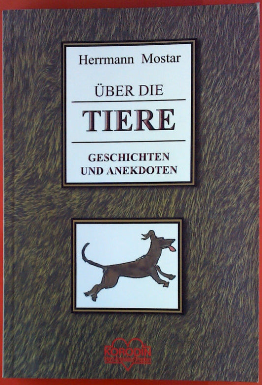 Über die Tiere - Geschichten und Anekdoten