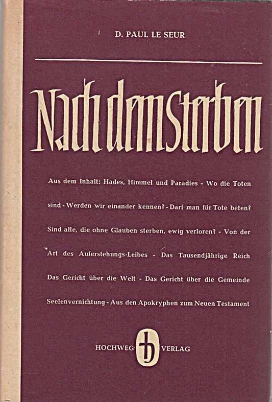 Nach dem Sterben : Fragen an die Bibel und deren Antworten