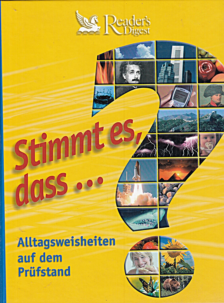 Stimmt es  dass... Alltagsweisheiten auf dem Prüfstand