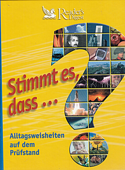 Stimmt es  dass... Alltagsweisheiten auf dem Prüfstand