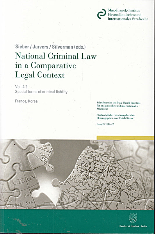 National Criminal Law in a Comparative Legal Context: Introduction to National Systems (Strafrechtliche Forschungsberichte)