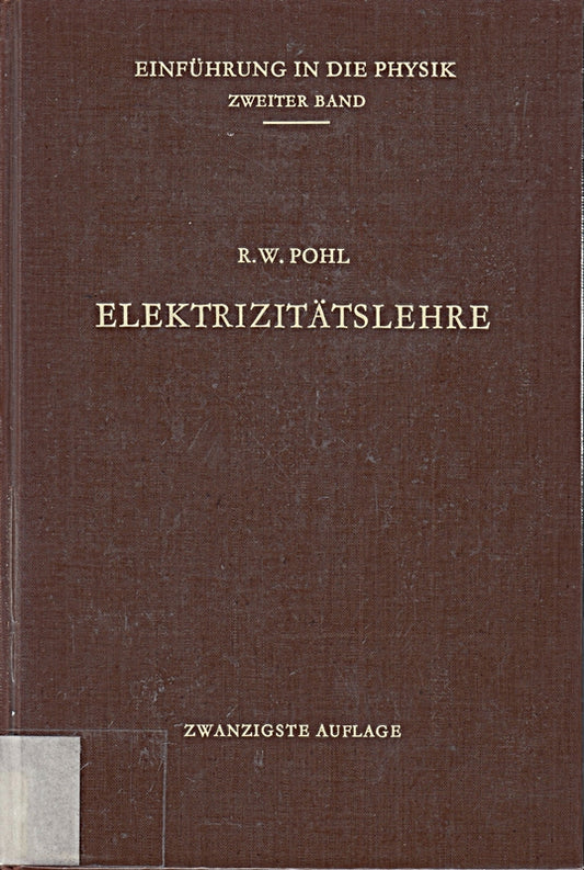 Einführung in die Physik. Zweiter Band: Elektrizitätslehre