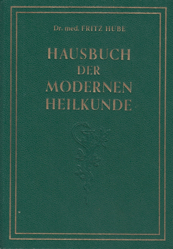 Hausbuch der modernen Heilkunde