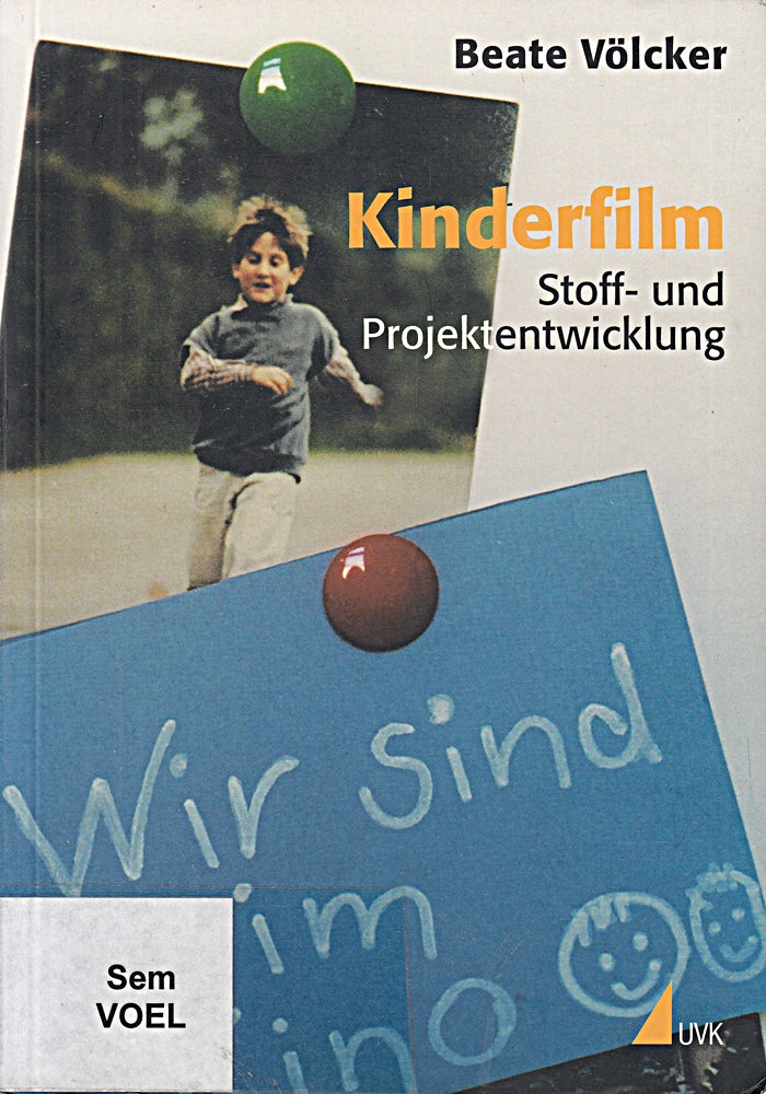 Kinderfilm: Stoff- und Projektentwicklung (Praxis Film)