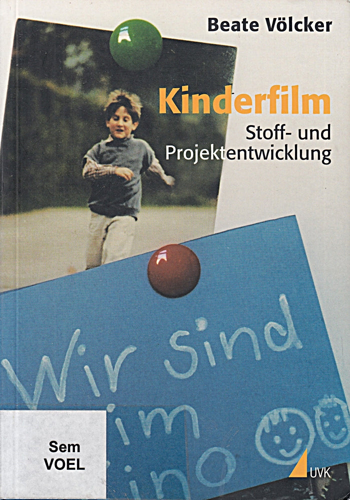 Kinderfilm: Stoff- und Projektentwicklung (Praxis Film)