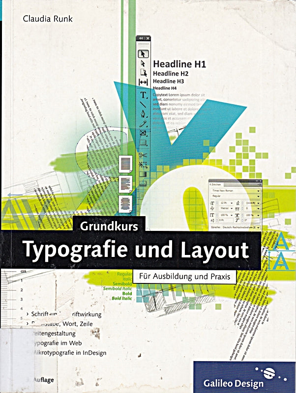 Grundkurs Typografie und Layout: Für Ausbildung und Praxis (Galileo Design)