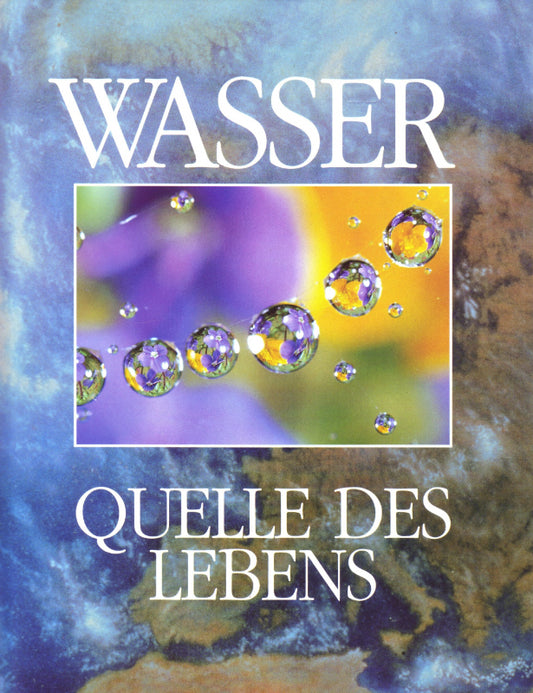 Wasser  (Quelle des Lebens) 