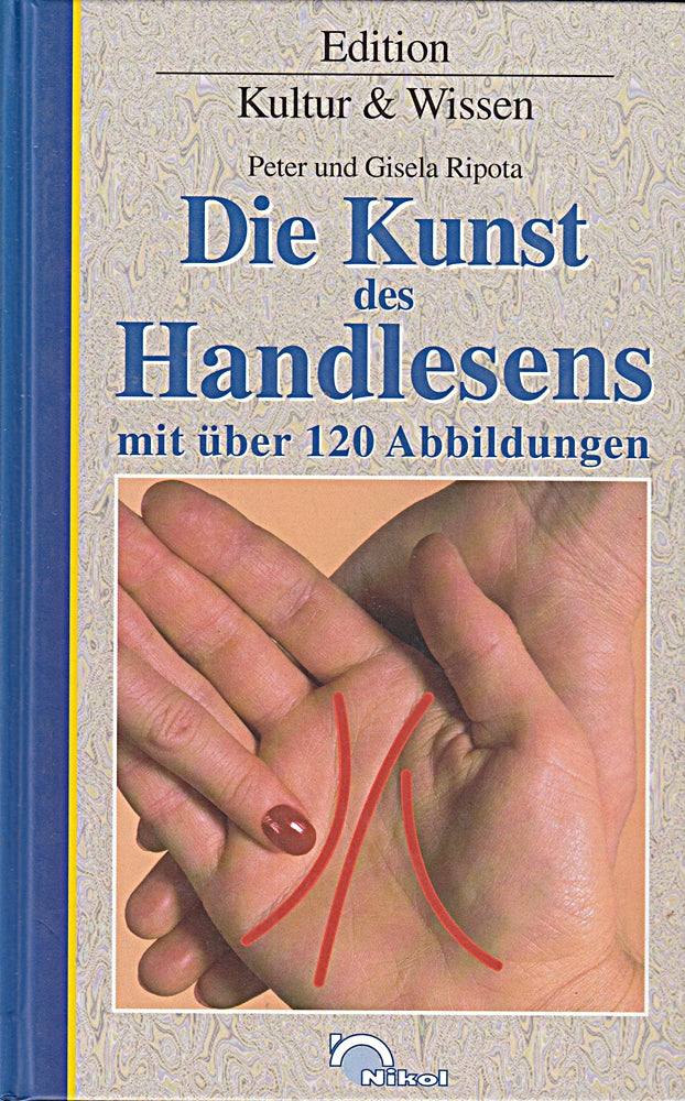 Die Kunst des Handlesens. Das Schicksal aus den Linien der Hand ablesen