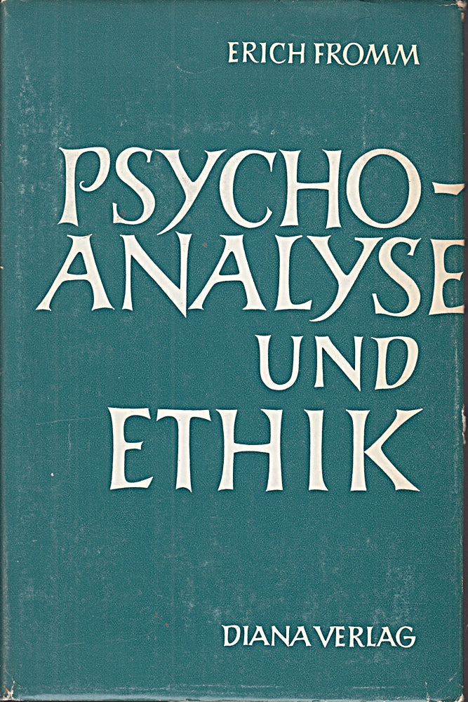 Psychoanalyse und Ethik Deutsch von Paul Stapf;Deutsch von Paul Stapf