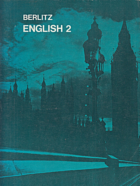Berlitz English 2 Student's Book Prepared by the Peagogical Research Department of the Berlitz Schools