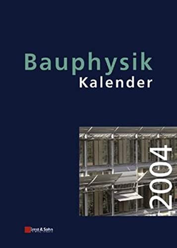 Bauphysik-Kalender 2004: Schwerpunkt: Zerstörungsfreie Prüfung