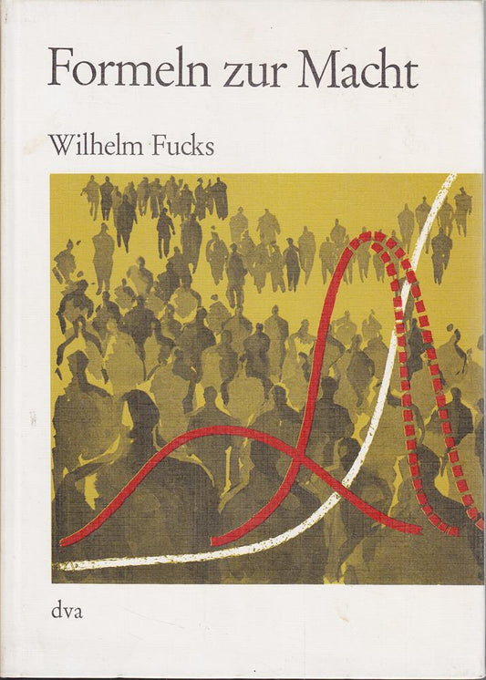 Formeln zur Macht.Prognosen über Völker Wirtschaft Potentiale