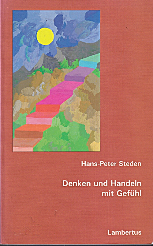 Denken und Handeln mit Gefühl