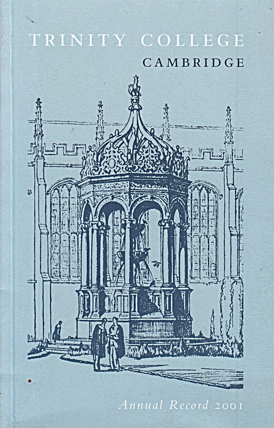 Trinity College Cambridge  Annual  Record 2000 - 2001