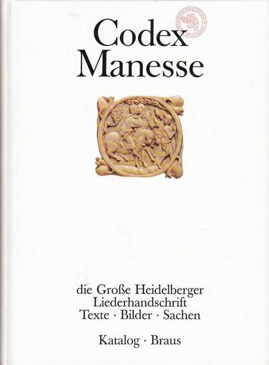 Codex Manesse: Die Miniaturen der Großen Heidelberger Liederhandschrift