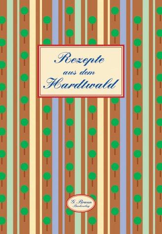 Rezepte aus dem Hardtwald
