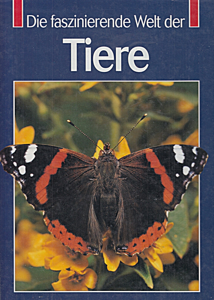 Die faszinierende Welt der Tiere