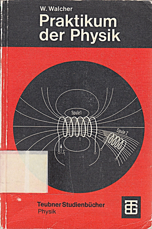 Praktikum der Physik (Teubner Studienbücher Physik)