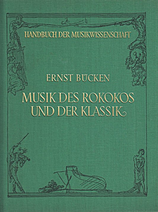 Musik des Rokokos und der Klassik. Aus der Reihe : Handbuch der Musikwissenschaft.