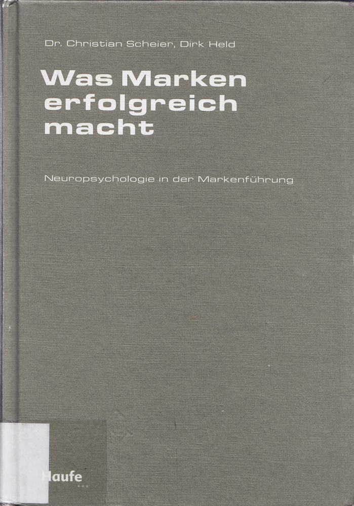 Was Marken erfolgreich macht: Neuropsyhologie in der Markenführung