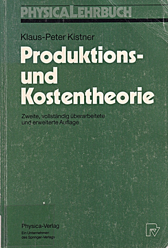 Produktions- und Kostentheorie (Physica-Lehrbuch)