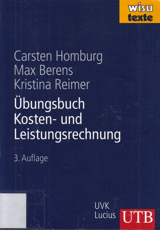 Übungsbuch Kosten- und Leistungsrechnung (wisu-Texte)