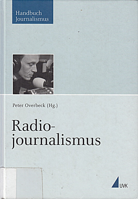 Radiojournalismus (Handbuch Journalismus)