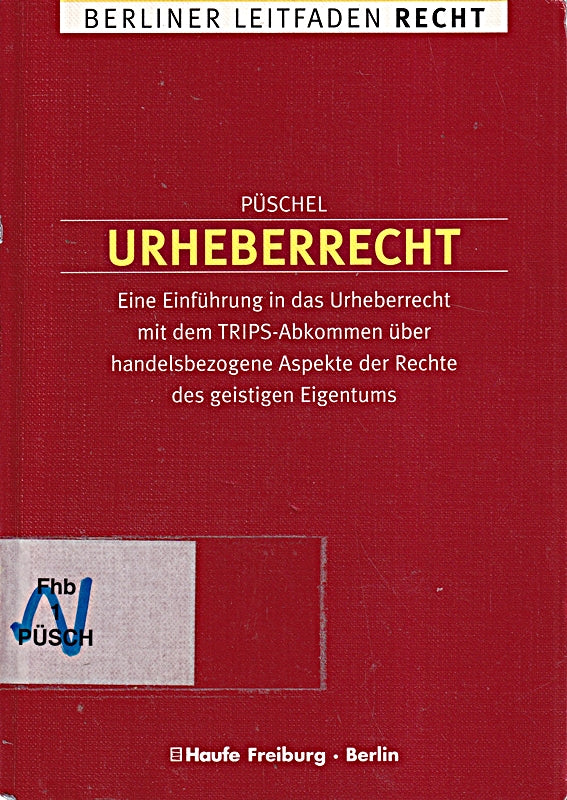 Urheberrecht im Überblick