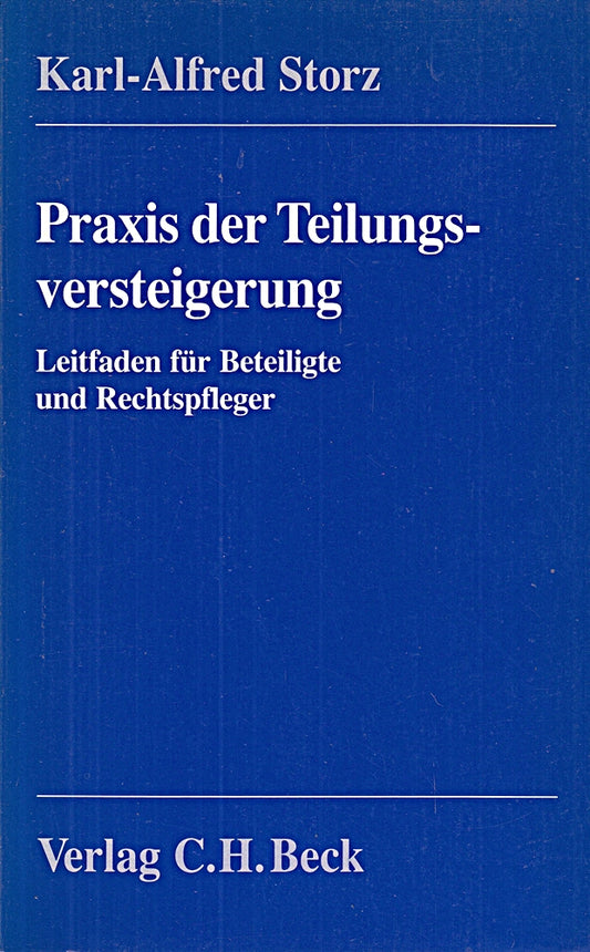 Praxis der Teilungsversteigerung: Ein Leitfaden für Rechtspfleger und Beteiligte