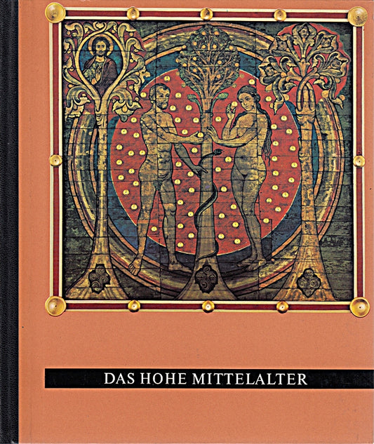 Das Hohe Mittelalter . Kunst im Bild. Der neue Weg zum Verständnis der Weltkunst