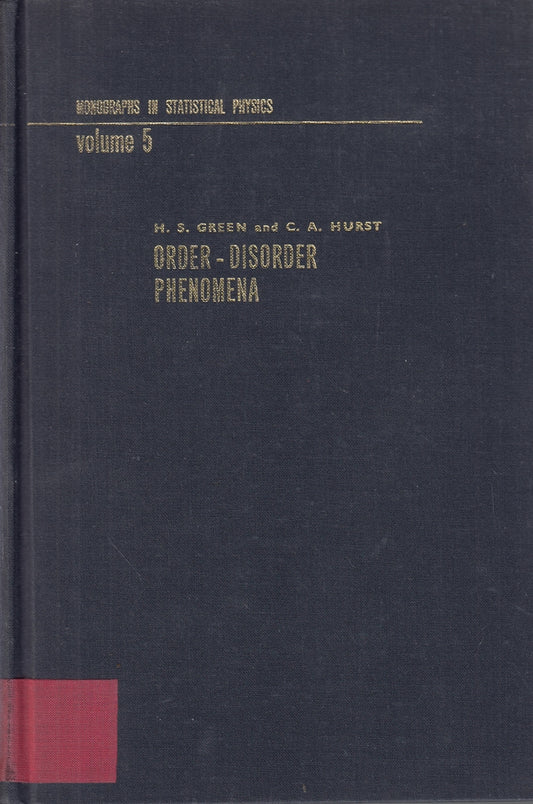 ORDER-DISORDER PHENOMENA (MONOGRAPHS IN STATISTICAL PHYSICS AND THERMODYNAMICS;VOL.5)