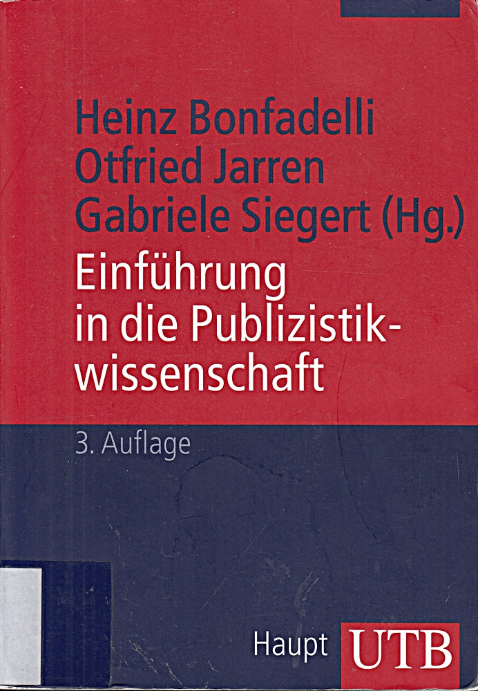 Einführung in die Publizistikwissenschaft