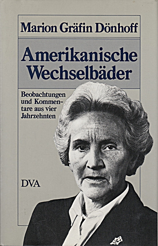Amerikanische Wechselbäder : Beobachtungen und Kommentare aus 4 Jahrzehnten.