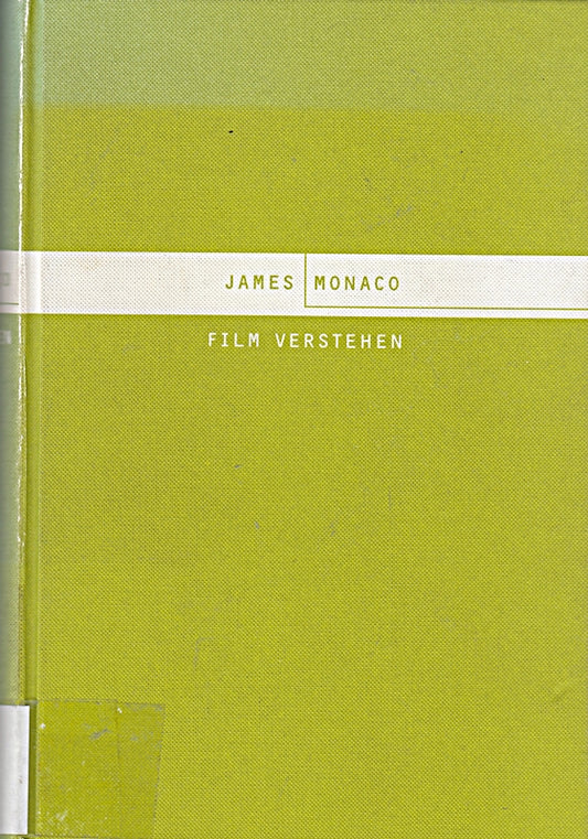 Film verstehen: Kunst  Technik  Sprache  Geschichte und Theorie des Films und der Neuen Medien. Mit einem Lexikon der Fachbegriffe