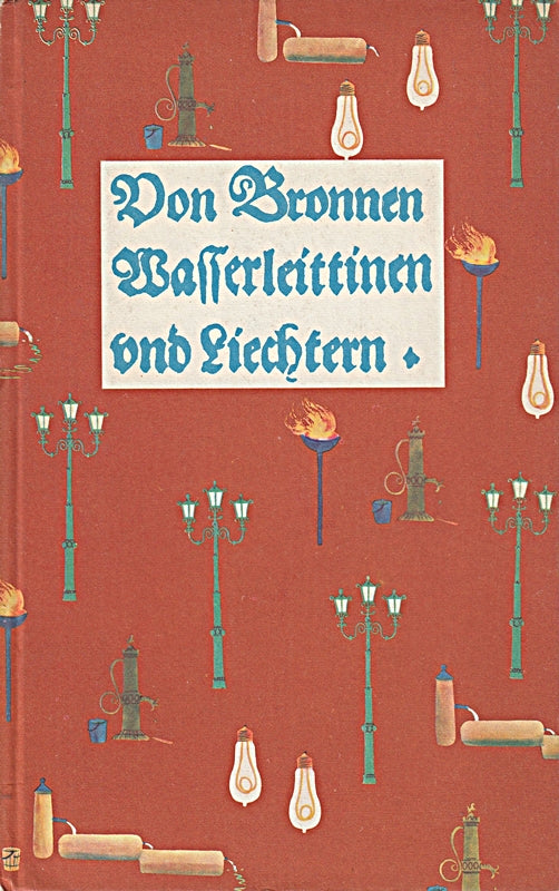 Von Bronnen  Wasserleittinen und Liechtern