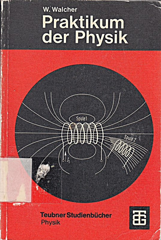 Praktikum der Physik (Teubner Studienbücher Physik)