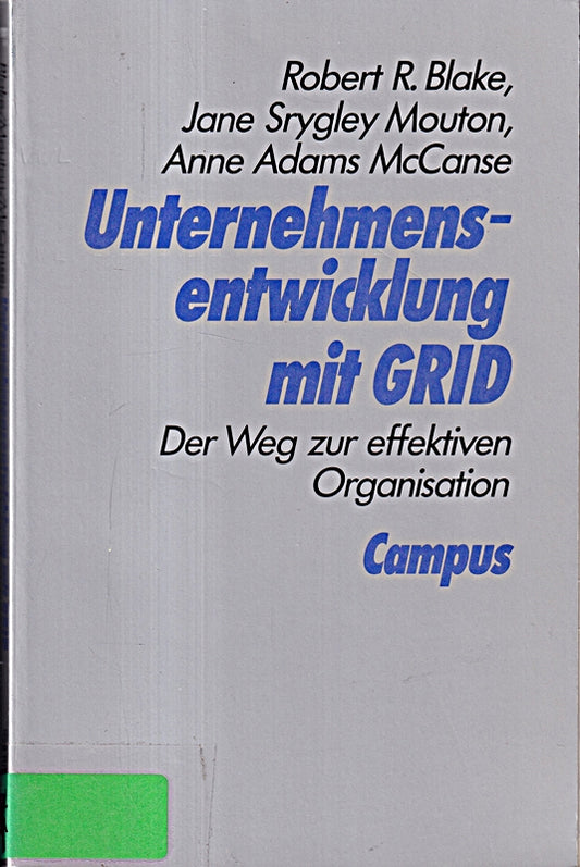 Unternehmensentwicklung mit GRID: Der Weg zur effektiven Organisation