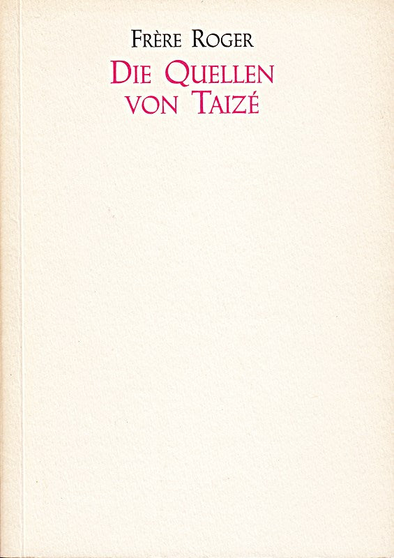 Die Quellen von Taizé
