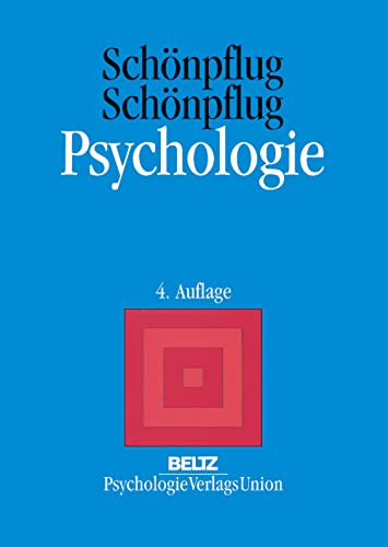 Psychologie / Ein Lehrbuch für das Grundstudium: Psychologie: Ein Lehrbuch für das Grundstudium / Allgemeine Psychologie und ihre Verzweigungen in die ... Ein Lehrbuch für das Grundstudium