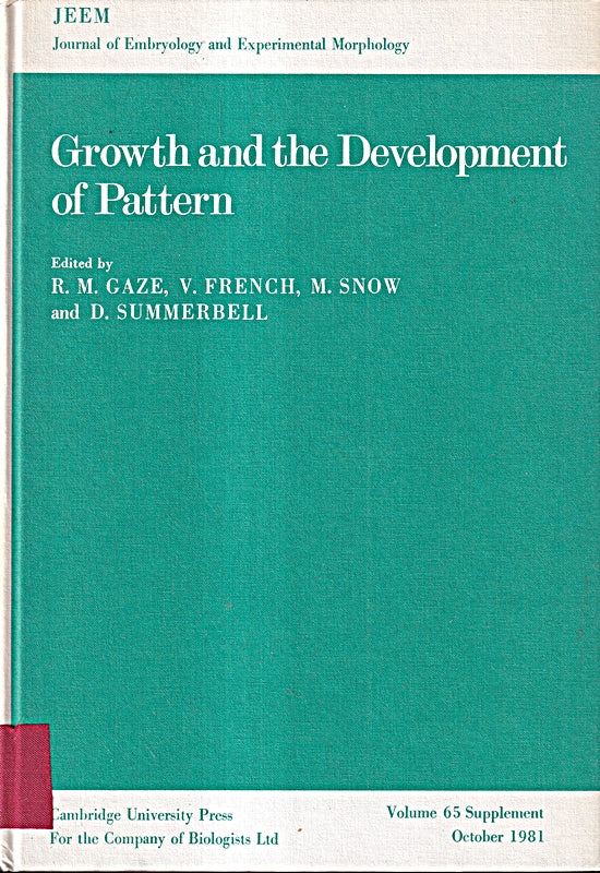 Growth and Development of Pattern (Journal of Embryology and Experimental Morphology Supplement)