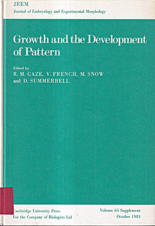 Growth and Development of Pattern (Journal of Embryology and Experimental Morphology Supplement)