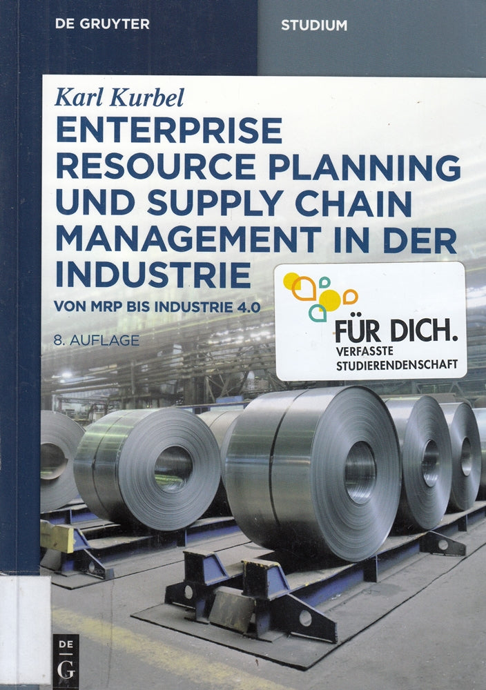 Enterprise Resource Planning und Supply Chain Management in der Industrie: Von MRP bis Industrie 4.0 (De Gruyter Studium)