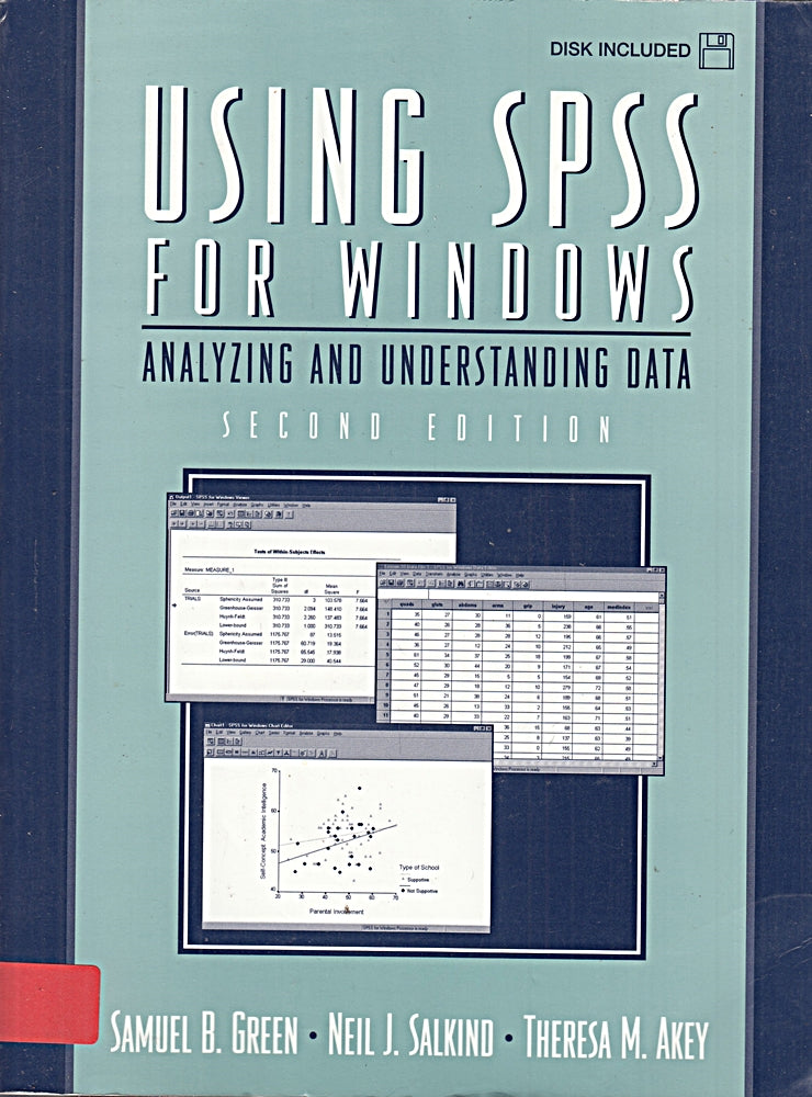 Using SPSS for Windows: Analyzing and Understanding Data