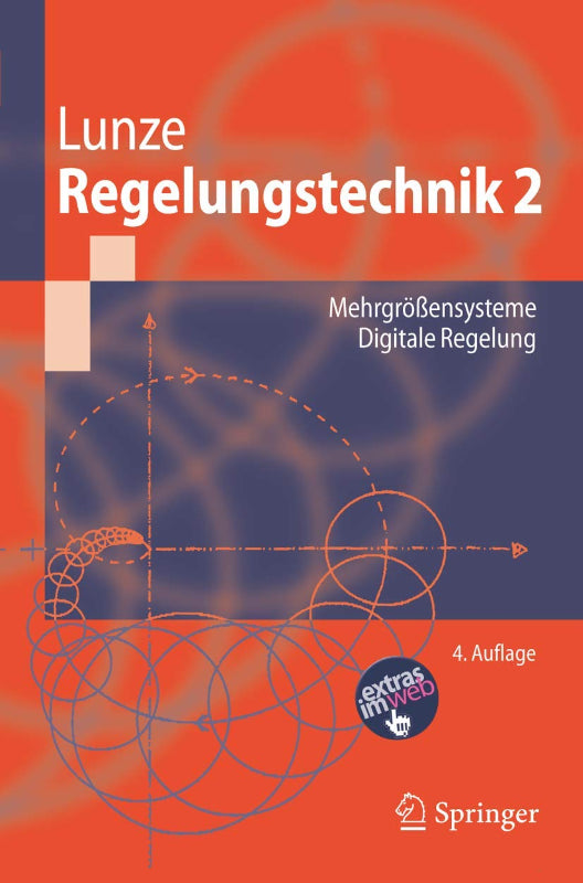 Regelungstechnik 2: Mehrgrößensysteme  Digitale Regelung (Springer-Lehrbuch)