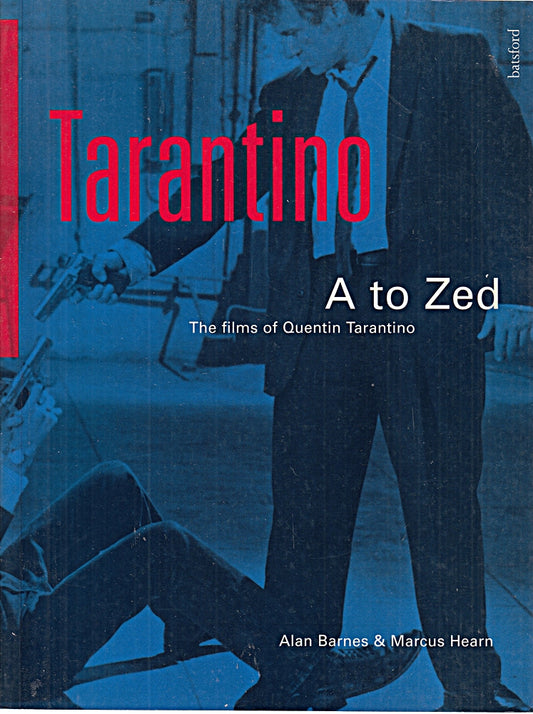 Tarantino A to ZEd: The Films of Quentin Tarantino