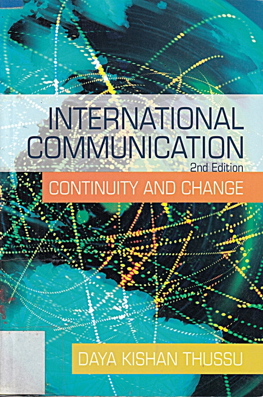 International Communication: Continuity and Change (A Hodder Arnold Publication)