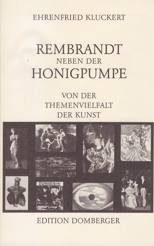 Rembrandt neben der Honigpumpe.