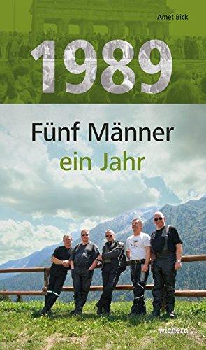 1989: Fünf Männer  ein Jahr