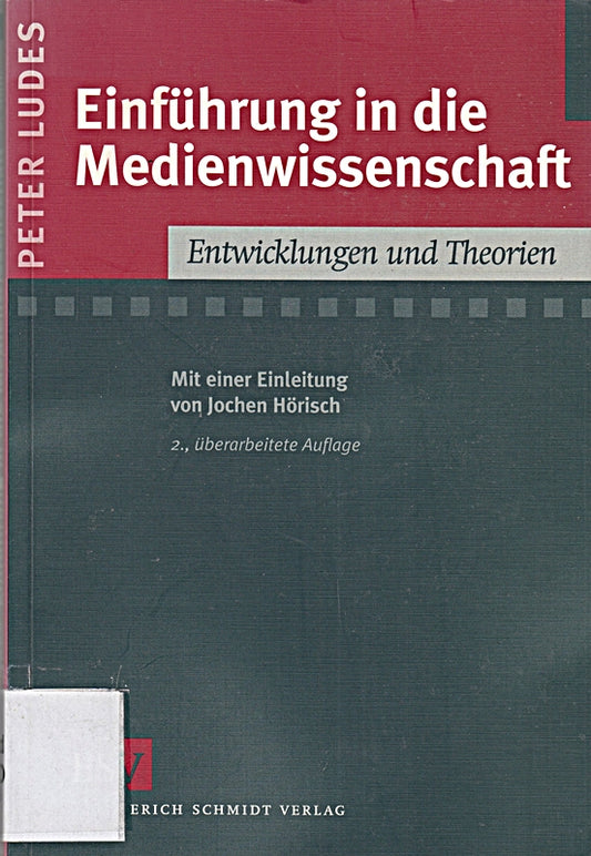 Einführung in die Medienwissenschaft: Entwicklungen und Theorien